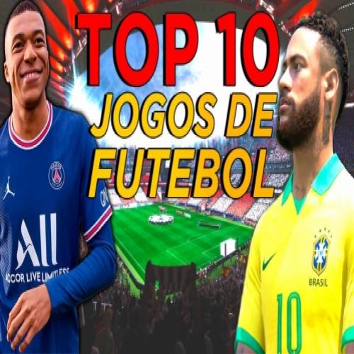 Os 10 melhores jogos de Futebol