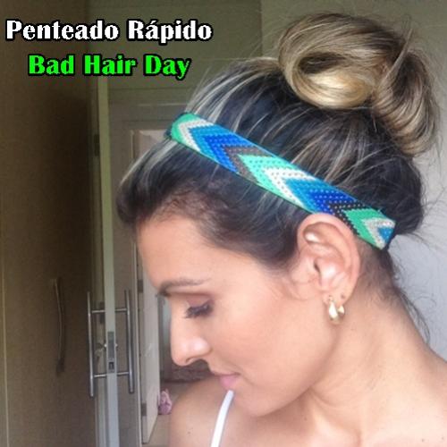 Penteado para bad hair day!