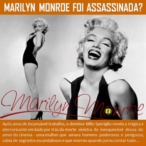 Marilyn Monroe: os mistérios da sua morte