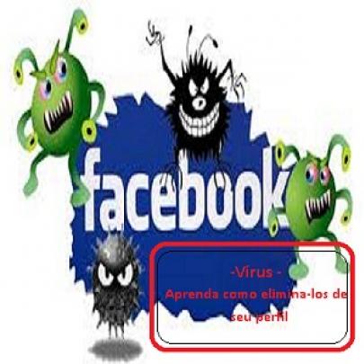 Saíba como eliminar os vírus de seu Facebook