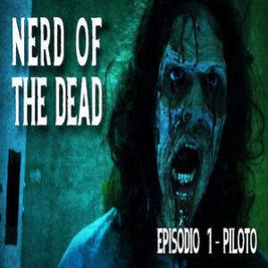Veja ao primeiro episódio da Web Série Nerd of the Dead