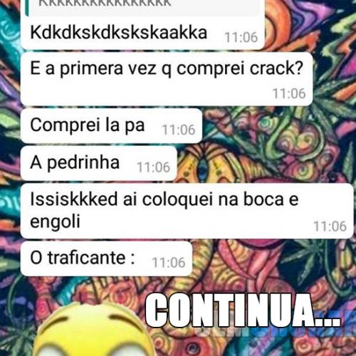 Primeira vez que comprei crack