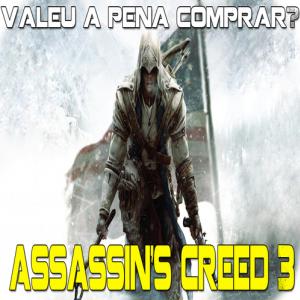  Vale a pena comprar Assassins Creed 3?