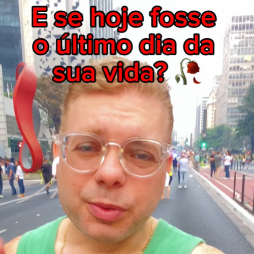 E se hoje fosse o último dia da sua vida? 