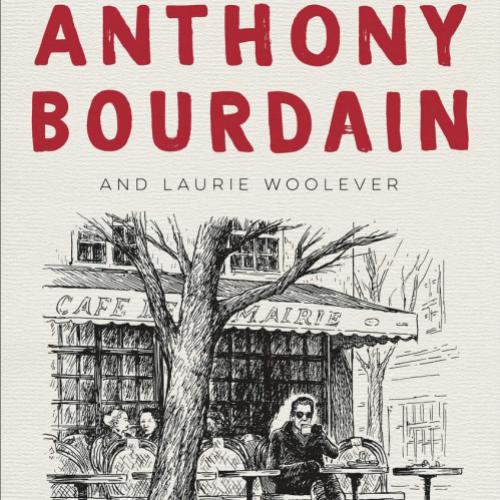 Guia de viagem de Anthony Bourdain será lançado em outubro