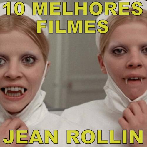 Jean Rollin: conheça os 10 melhores filmes do mestre do horror