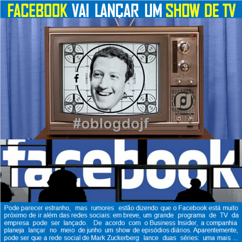 Facebook vai lançar um show de TV