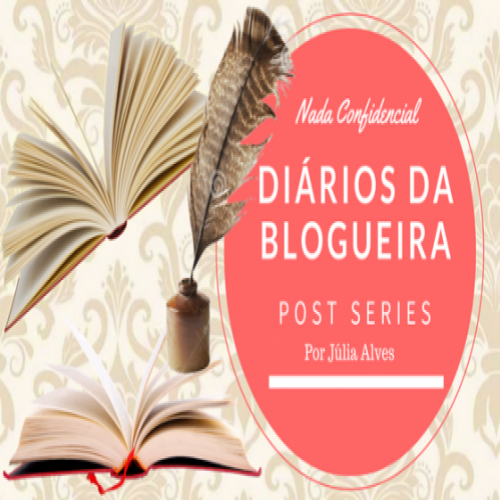 Diários da Blogueira - Desculpinhas