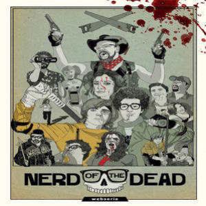 Nerd Of The Dead - Web Série Brasileira